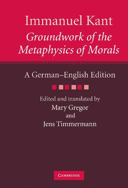 Immanuel Kant: Groundwork of the Metaphysics of Morals 1
