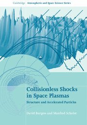David Burgess, Manfred Scholer, David (Queen Mary University of London) Burgess, Germany) Scholer, Manfred (Max-Planck-Institut fur extraterrestrische Physik, Garching - Collisionless Shocks in Space Plasmas, Inbunden