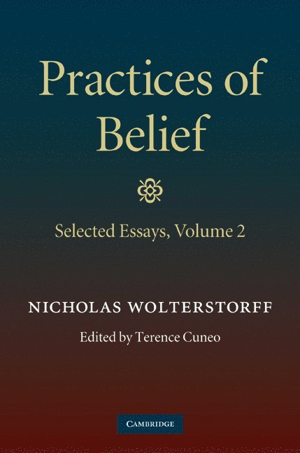 Practices of Belief: Volume 2, Selected Essays 1