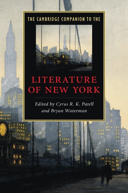 The Cambridge Companion to the Literature of New York 1