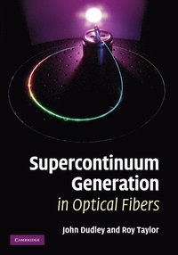 bokomslag Supercontinuum Generation in Optical Fibers