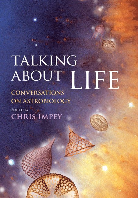 Chris (University of Arizona) Impey, Chris Impey - Talking about Life, Inbunden