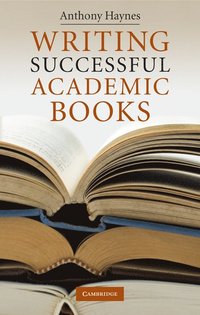 bokomslag Writing Successful Academic Books