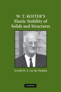 bokomslag W. T. Koiter's Elastic Stability of Solids and Structures