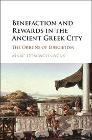 bokomslag Benefaction and Rewards in the Ancient Greek City