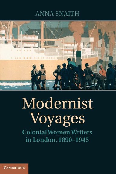 Anna Snaith - Modernist Voyages, Inbunden