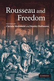 Christie McDonald, Stanley Hoffmann - Rousseau and Freedom, Inbunden
