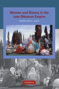 bokomslag Women and Slavery in the Late Ottoman Empire