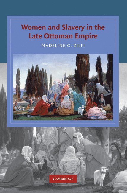 Women and Slavery in the Late Ottoman Empire 1