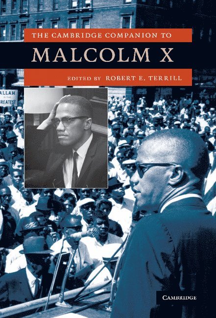 Robert E. Terrill, Bloomington) Terrill, Robert E. (Indiana University - The Cambridge Companion to Malcolm X, Inbunden