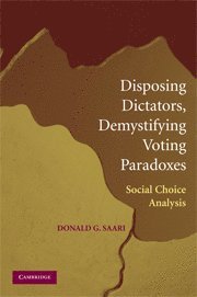 bokomslag Disposing Dictators, Demystifying Voting Paradoxes