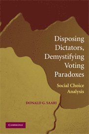 Disposing Dictators, Demystifying Voting Paradoxes 1