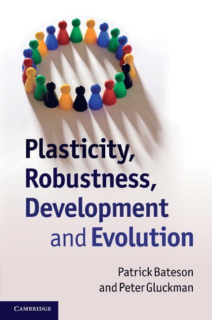 Plasticity, Robustness, Development and Evolution 1