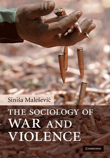 bokomslag The Sociology of War and Violence