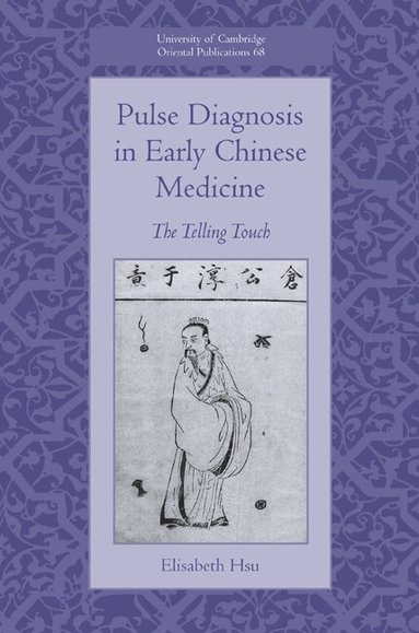 Elisabeth Hsu - Pulse Diagnosis in Early Chinese Medicine, Inbunden