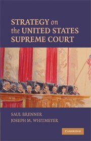 Saul Brenner, Joseph M. Whitmeyer - Strategy on the United States Supreme Court, Inbunden