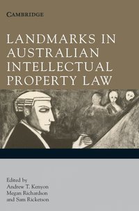 bokomslag Landmarks in Australian Intellectual Property Law