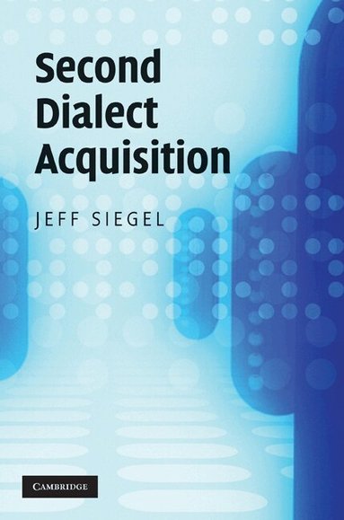 Jeff Siegel - Second Dialect Acquisition, Inbunden