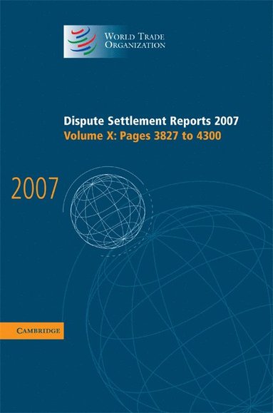 bokomslag Dispute Settlement Reports 2007: Volume 10, Pages 3827-4300