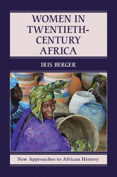 Iris Berger - Women in Twentieth-Century Africa, Inbunden