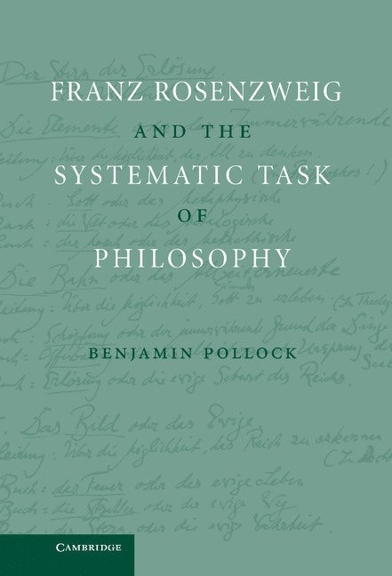 Franz Rosenzweig and the Systematic Task of Philosophy 1