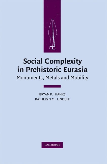 Social Complexity in Prehistoric Eurasia 1