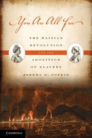 Jeremy D. Popkin - You Are All Free, Inbunden