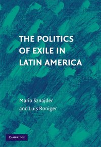 bokomslag The Politics of Exile in Latin America