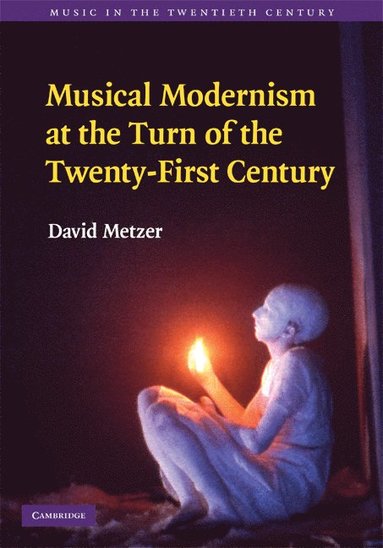 bokomslag Musical Modernism at the Turn of the Twenty-First             Century