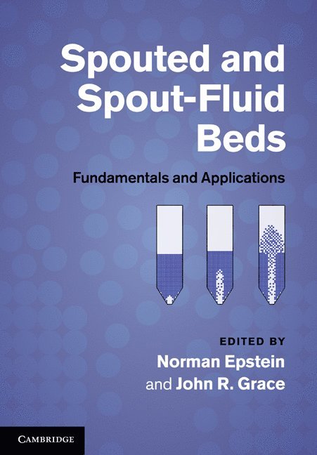 Spouted and Spout-Fluid Beds 1