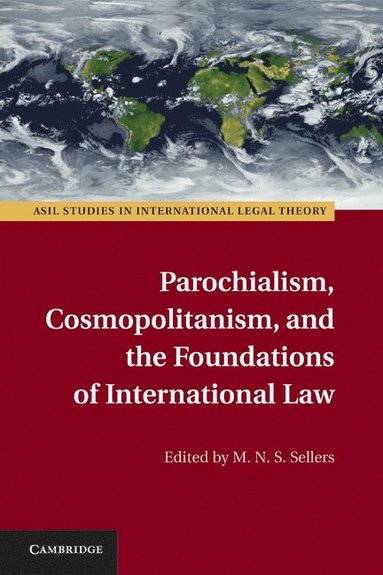 bokomslag Parochialism, Cosmopolitanism, and the Foundations of International Law