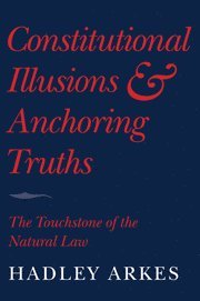 Constitutional Illusions and Anchoring Truths 1