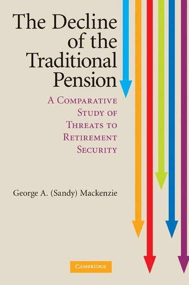 bokomslag The Decline of the Traditional Pension