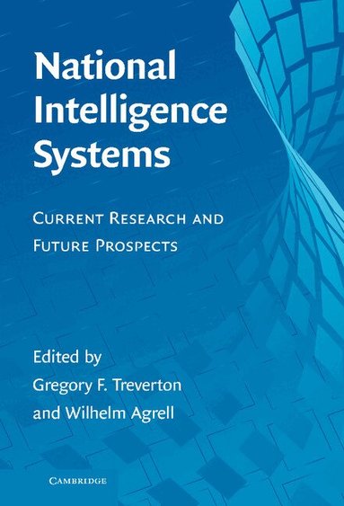 Gregory F. Treverton, Wilhelm Agrell - National Intelligence Systems, Inbunden
