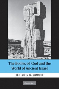 bokomslag The Bodies of God and the World of Ancient Israel