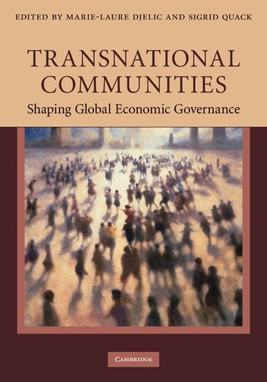 Marie-Laure Djelic, Sigrid Quack - Transnational Communities, Inbunden