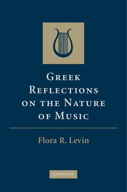 Greek Reflections on the Nature of Music 1