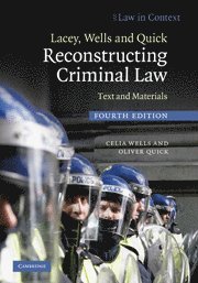 Celia Wells, Oliver Quick, University of Bristol) Wells, Celia (Professor of Criminal Law, Oliver (University of Bristol) Quick - Lacey, Wells and Quick Reconstructing Criminal Law, Inbunden