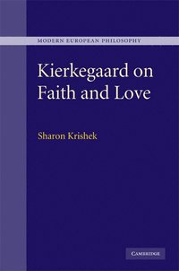 bokomslag Kierkegaard on Faith and Love
