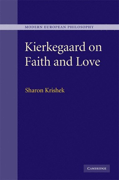 bokomslag Kierkegaard on Faith and Love
