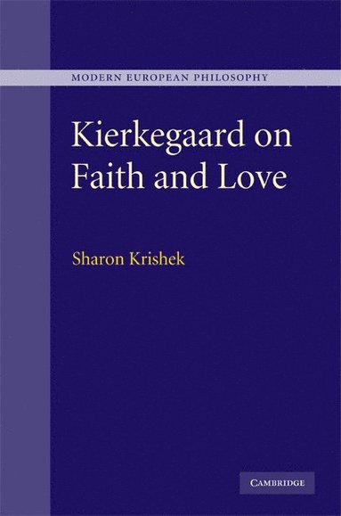 bokomslag Kierkegaard on Faith and Love