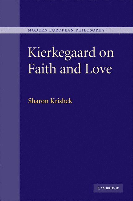 Kierkegaard on Faith and Love 1