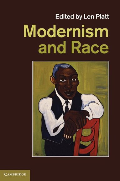 Len Platt - Modernism and Race, Inbunden