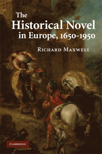 The Historical Novel in Europe, 1650-1950 1