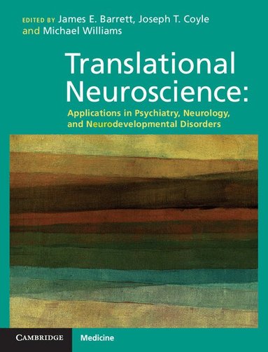James E. Barrett, Joseph T. Coyle, Michael Williams - Translational Neuroscience, Inbunden