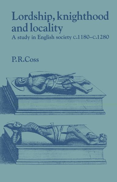 bokomslag Lordship, Knighthood and Locality