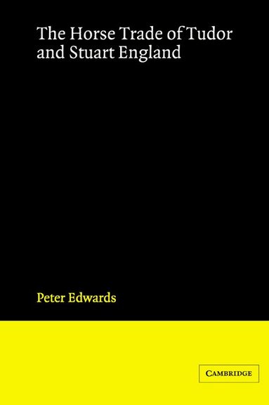 bokomslag The Horse Trade of Tudor and Stuart England