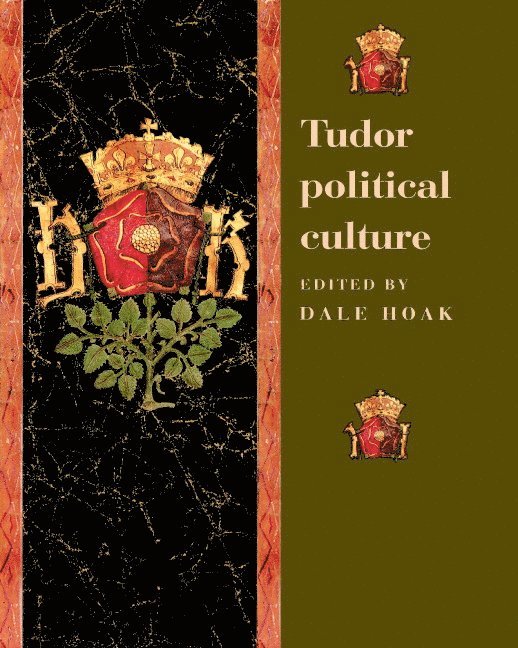 Virginia) Hoak, Dale (College of William and Mary, Dale Hoak - Tudor Political Culture, Häftad