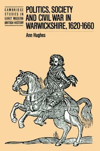 bokomslag Politics, Society and Civil War in Warwickshire, 1620-1660