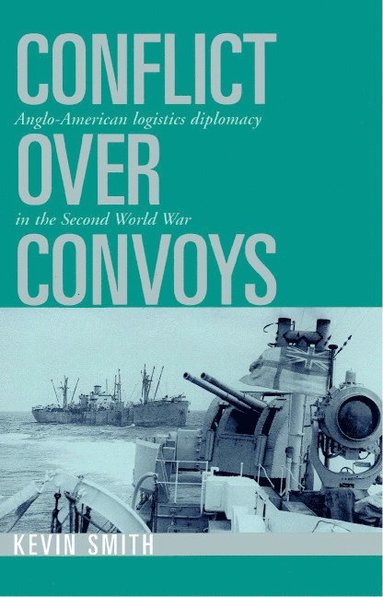 bokomslag Conflict Over Convoys